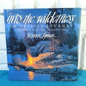 Into the Wilderness An Artists Journey